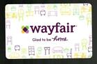 WAYFAIR Glad to be Home ( 2019 ) Gift Card ( $0 )