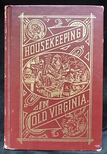 RARE 1st Ed - Housekeeping In Old Virginia - Marion Cabell Tyree - 1879 Recipes