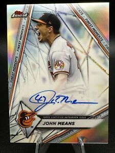 2022 Topps Finest John Means Finest Moments - Auto Refractor - Baltimore Orioles