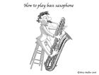 Bass saxophone humor drawing print