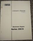 Farfisa Electronic Organ 3nd edition Schematic Diagrams Series 250 S