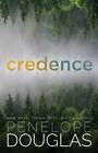 Credence - Paperback By Douglas, Penelope - GOOD