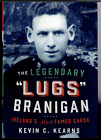 New ListingThe Legendary Lugs Branigan - Ireland's Most Famed Garda ; by Kevin Kearns