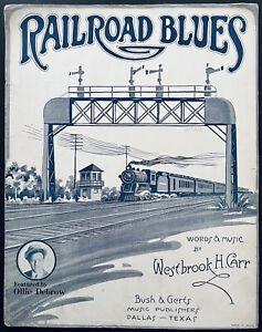 New ListingRAILROAD BLUES sheet music DALLAS, TEXAS feat. OLLIE DEBROW ~ 1914 large format
