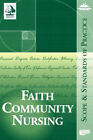 Faith Community Nursing : Scope and Standards of Practice Hardcov