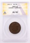 1859 Canada Large Cent ANACS AU50 Certified 1C
