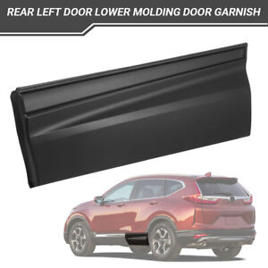 Rear Left Door Lower Molding Door Garnish For Honda CR-V 2017-2022 75333-TLC-A01