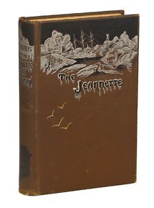 Raymond Lee Newcomb / Our Lost Explorers The Narrative of the Jeannette 1st 1882