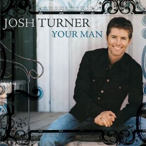 New ListingJosh Turner - Your Man Audio CD
