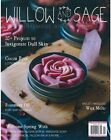 Willow And Sage Magazine- BRAND NEW- Feb/Mar/Apr 2024