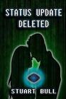 Status Update Deleted by Stuart Bull (English) Paperback Book
