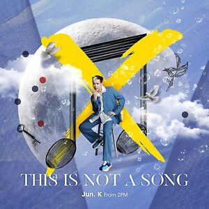 Jun.K (From 2PM) THIS IS NOT A SONG JAPAN CD+DVD Limited Edition