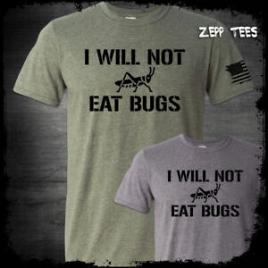 I Will Not Eat The Bugs Shirt Great Reset Conspiracy Meat Eater Resist NWO WEF