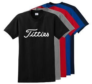 Titties Golf  PGA Bachelor party Gift Tee T-shirt Any color you like/