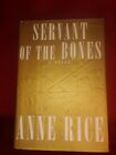 SERVANT OF THE BONES Anne Rice Knopf 1996 HardCover HC DJ novel vampire 1st