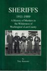 SHERIFFS 1911-1989 A History of Murders in the Wilderness of Washington's Last