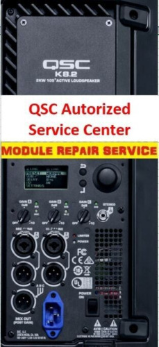 QSC  REPAIR SERVICE    K12.2  K10.2  K8.2   QSC Amp Repair   QSC Repair