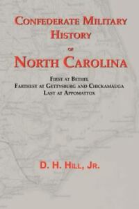 Confederate Military History of North Carolina by D. H. Hill Jr.  - Very Good
