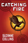 Catching Fire (The Hunger Games) - Hardcover By Collins, Suzanne - GOOD