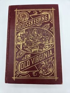 Housekeeping in Old Virginia 1965 Reprint HC Marion Cabell Tyree 1879
