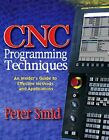 CNC PROGRAMMING TECHNIQUES By Peter Smid - Hardcover