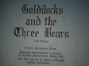 16mm Goldielocks and the three Bears Low Fade Color 1984 400'