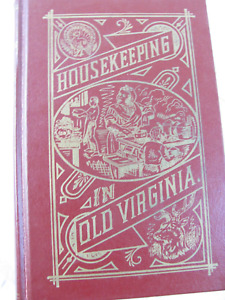 Housekeeping In Old Virginia 1878 Reprint Vintage Book Cookbook ~ Beautiful Copy