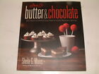 Sheila G's Butter & Chocolate:101 Creative Sweets and Treats Brownie Batter
