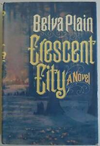 Crescent City - Hardcover By Plain, Belva - GOOD