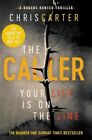 The Caller: THE #1 ROBERT HUNTER BESTSELLER by Carter, Chris Book The Fast Free