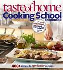 Taste of Home: Cooking School Cookbook: 400 + Simple to Specta - ACCEPTABLE