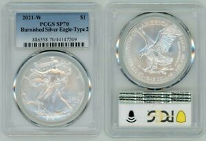 2021 W SILVER AMERICAN EAGLE $1 BURNISHED TYPE 2 PCGS SP70 MILK SPOTS OR FOG
