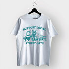 Support Your Local Street Cats Graphic T-shirt