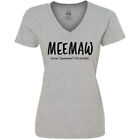 Inktastic Funny Meemaw Because Grandmother Is For Old Women's V-Neck T-Shirt Jc