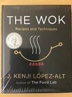 NEW The Wok : Recipes And Techniques by J. Kenji López-Alt Hardcover Norton Pub.