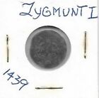 Very Nice Poland 1439 Zygmunt I Silver Coin In Good Condition Free Shipping