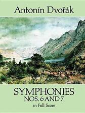 Symphonies Nos.6 And 7: Symphonies Nos.6 And 7 (Dover Full Score) by Antonin Dvo