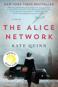 The Alice Network: A Novel - Paperback By Quinn, Kate - GOOD