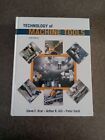Technology of Machine Tools Sixth Edition by Krar, Steve; Gill, Arthur; Smid,