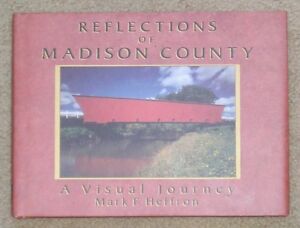 Reflections of Madison County by Mark F. Heffron - HB/dj