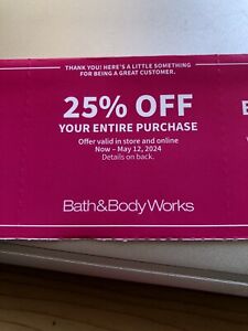 New ListingBATH AND BODY WORKS 25% OFF COUPON EXPIRES 5/12/2024