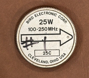 Bird Model 43 Thruline RF Wattmeter 25C 100-250MHz Element *Guaranteed*