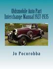 OLDSMOBILE Parts Interchange Manual 1927-1935~Find & Identify Original Parts~NEW (For: Oldsmobile)