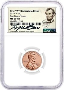 2019 W 1C Uncirculated Lincoln Cent NGC MS69 RD First Day of Issue Lyndall Bass