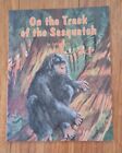 On The Track Of The Sasquatch Illustrated Book by John Green Vintage Picture