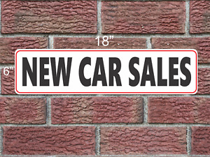 New Car Sales 6x18 Metal Sign