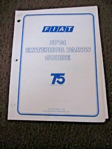FIAT X1/9 128 SEDAN COUPE WAGON 124 SPIDER COUPE EXTERIOR PARTS GUIDE 1974