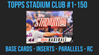 2022 Topps Stadium Club - You Pick - Baseball MLB Base (1-150) Inserts Parallels
