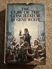 The Claw Of The Conciliator By Gene Wolfe 1981 Hardcover Very Good
