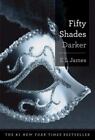 Fifty Shades Darker: Book Two of the Fifty Shades Trilogy [Fifty Shades of Grey